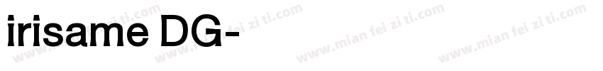 irisame DG字体转换